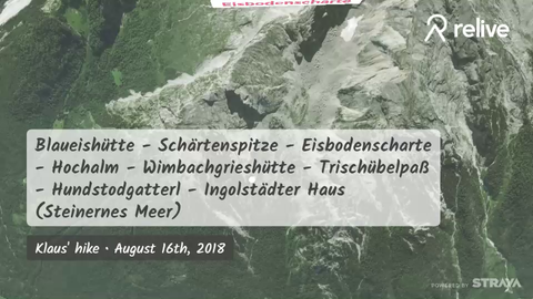 Relive Blaueishutte Schartenspitze Eisbodenscharte Hochalm